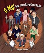 O Mg! How Chemistry Came To Be