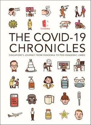 Covid-19 Chronicles, The: Singapore's Journey From Pandemia To Peri-pandemic Limbo