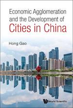 Economic Agglomeration And The Development Of Cities In China