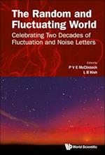 Random And Fluctuating World, The: Celebrating Two Decades Of Fluctuation And Noise Letters