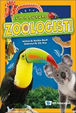 I'm A Future Zoologist!