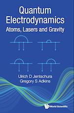 Quantum Electrodynamics in Atoms, Lasers and Gravity