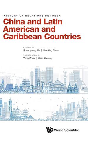 History Of Relations Between China And Latin American And Caribbean Countries