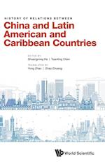 History Of Relations Between China And Latin American And Caribbean Countries