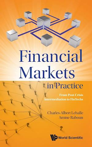 Financial Markets In Practice: From Post-crisis Intermediation To Fintechs