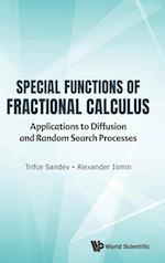 Special Functions Of Fractional Calculus: Applications To Diffusion And Random Search Processes