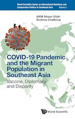 Covid-19 Pandemic And The Migrant Population In Southeast Asia: Vaccine, Diplomacy And Disparity