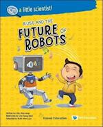 Russ And The Future Of Robots
