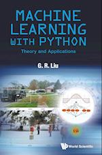 Machine Learning With Python: Theory And Applications