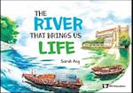 River That Brings Us Life, The