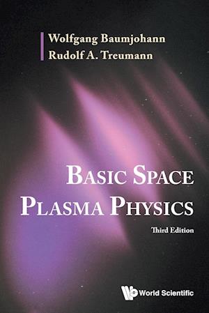 Basic Space Plasma Physics (Third Edition)