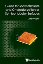 Guide to Characteristics and Characterization of Semiconductor Surfaces