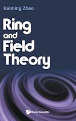 Ring And Field Theory