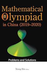 Mathematical Olympiad In China (2019-2020): Problems And Solutions