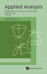 Applied Analysis: Mathematics For Science, Technology, Engineering (Third Edition)