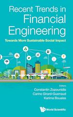 Recent Trends In Financial Engineering: Towards More Sustainable Social Impact