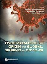 Understanding The Origin And Global Spread Of Covid-19