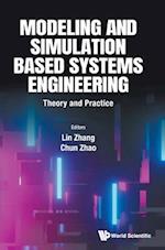 Modeling And Simulation Based Systems Engineering: Theory And Practice