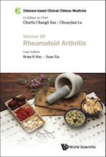 Evidence-based Clinical Chinese Medicine - Volume 26: Rheumatoid Arthritis