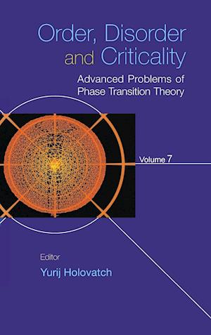 Order, Disorder And Criticality: Advanced Problems Of Phase Transition Theory - Volume 7