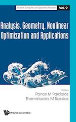 Analysis, Geometry, Nonlinear Optimization And Applications