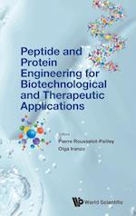 Peptide And Protein Engineering For Biotechnological And Therapeutic Applications