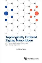 Topologically Ordered Zigzag Nanoribbon: E/2 Fractionally Charged Anyons And Spin-charge Separation