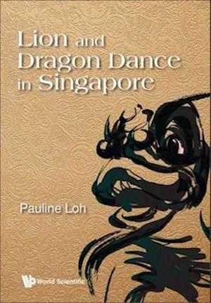 Lion And Dragon Dance In Singapore