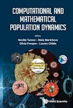 Computational And Mathematical Population Dynamics