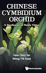Chinese Cymbidium Orchid: A Gentleman Of Noble Virtue