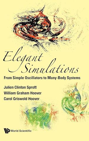 Elegant Simulations: From Simple Oscillators To Many-body Systems