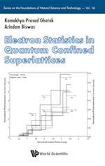 Electron Statistics In Quantum Confined Superlattices: Quantum Confined Superlattices