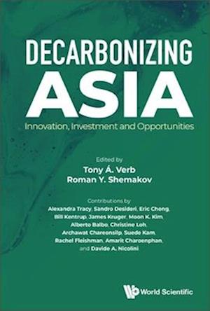 Decarbonizing Asia: Innovation, Investment And Opportunities