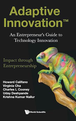 Adaptive Innovation: An Entrepreneur's Guide To Technology Innovation