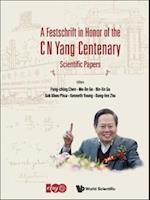 Festschrift In Honor Of The C N Yang Centenary, A: Scientific Papers