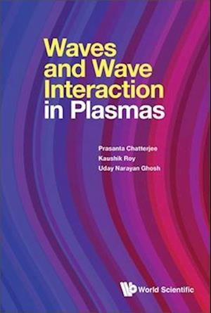 Waves And Wave Interactions In Plasmas