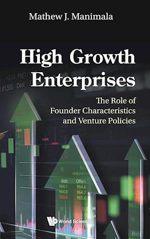 High Growth Enterprises: The Role Of Founder Characteristics And Venture Policies