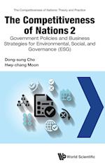 Competitiveness Of Nations 2, The: Government Policies And Business Strategies For Environment, Social, And Governance (Esg)