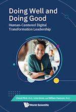 Doing Well And Doing Good: Human-centered Digital Transformation Leadership