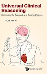 Universal Clinical Reasoning: Optimising Approach And Care For Patients