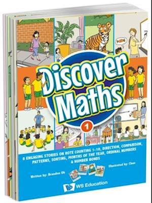 Discover Maths 1: 8 Engaging Stories On Rote Counting 1-10, Direction, Comparison, Patterns, Sorting, Months Of The Year, Ordinal Numbers & Number Bonds