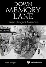 Down Memory Lane: Peter Ellinger's Memoirs