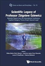 Scientific Legacy Of Professor Zbigniew Oziewicz: Selected Papers From The International Conference "Applied Category Theory Graph-operad-logic"