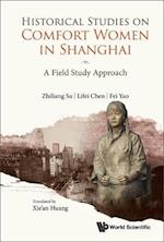 Historical Studies on Comfort Women Stations in Shanghai