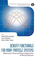 Density Functionals For Many-particle Systems: Mathematical Theory And Physical Applications Of Effective Equations