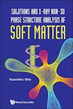 Solutions And X-ray Non-3d Phase Structure Analysis Of Soft Matter