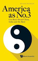 America As No.3: Get Real About China, India And The Rest