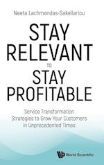 Stay Relevant to Stay Profitable