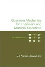 Quantum Mechanics For Engineers And Material Scientists: An Introduction