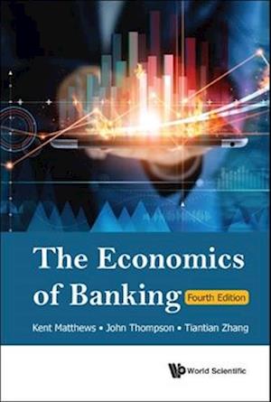 Economics Of Banking, The (Fourth Edition)